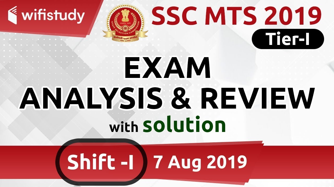 SSC MTS (7 Aug 2019, 1st Shift) | MTS Tier-1 Exam Analysis & Asked Questions