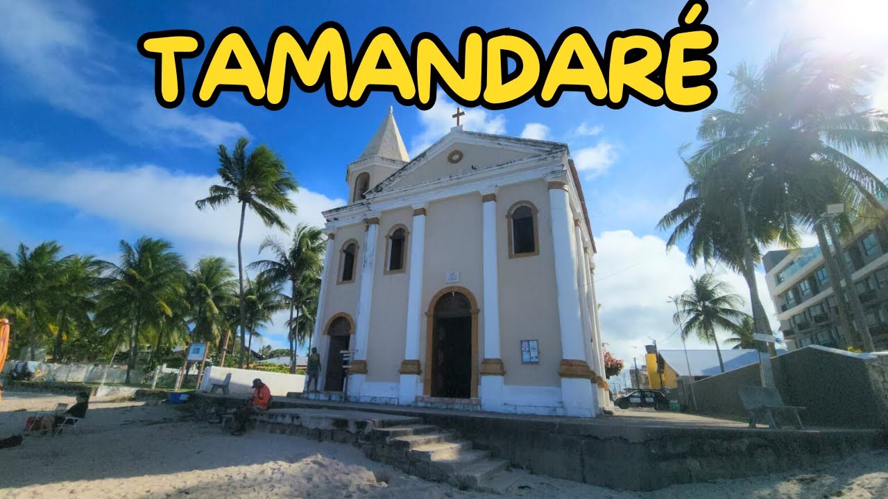 CONHEÇA TAMANDARÉ, PERTINHO DE PORTO DE GALINHAS!