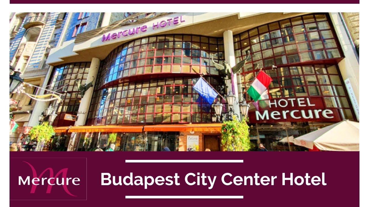 Budapest - Mercure Budapest City Center Hotel