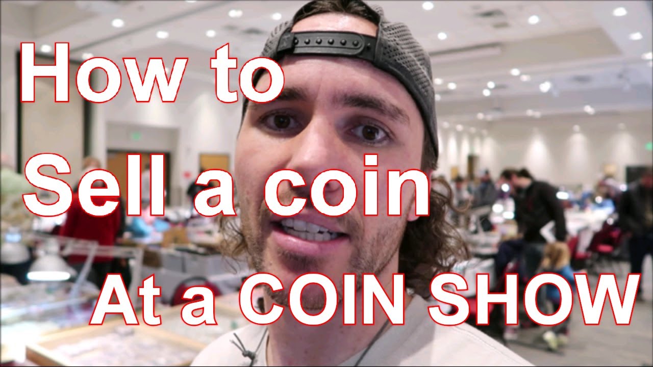How to sell a coin or coins at a coin show and get maximum money!  Key tips and tricks about coins.