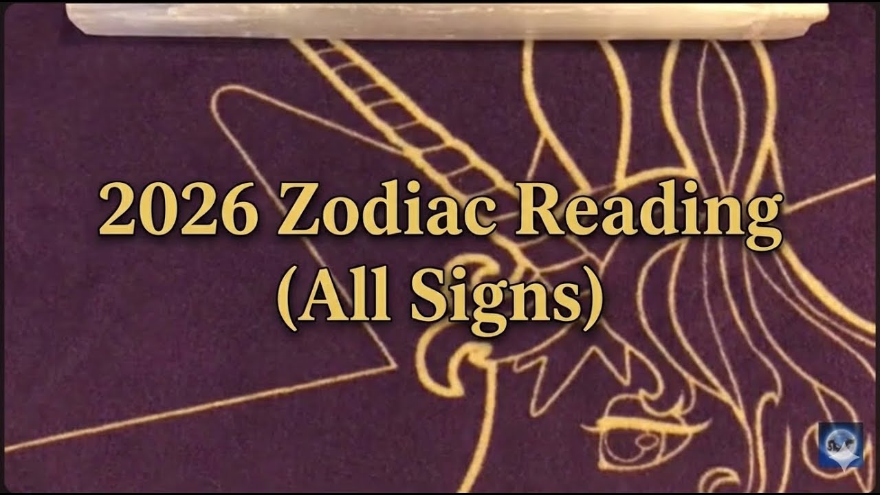 2026 Zodiac Reading (All Signs) | One Tarot Card Outcome for Aries&ndash;Pisces | Astrology