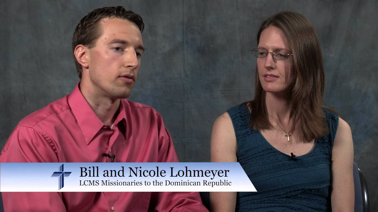 Serving the Lord: LCMS missionaries Bill and Nicole Lohmeyer