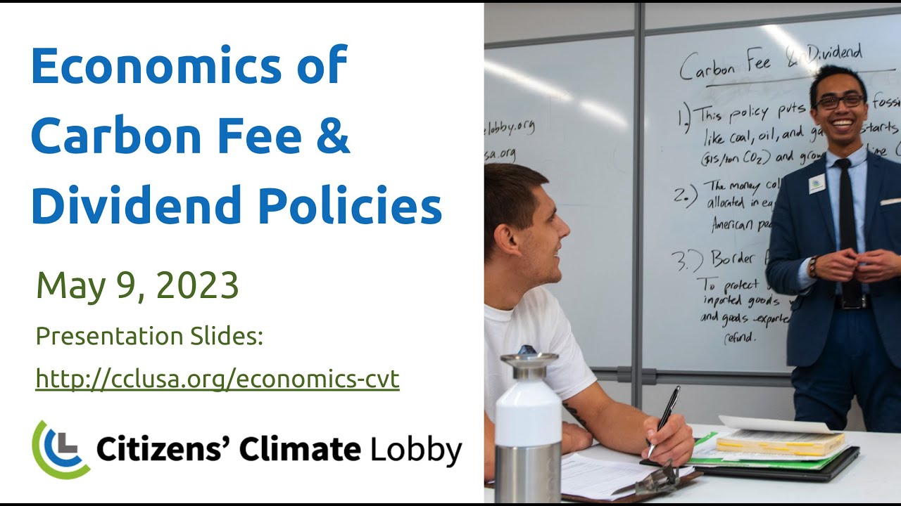 Economics of Carbon Fee & Dividend Policies [Core Volunteer Training]