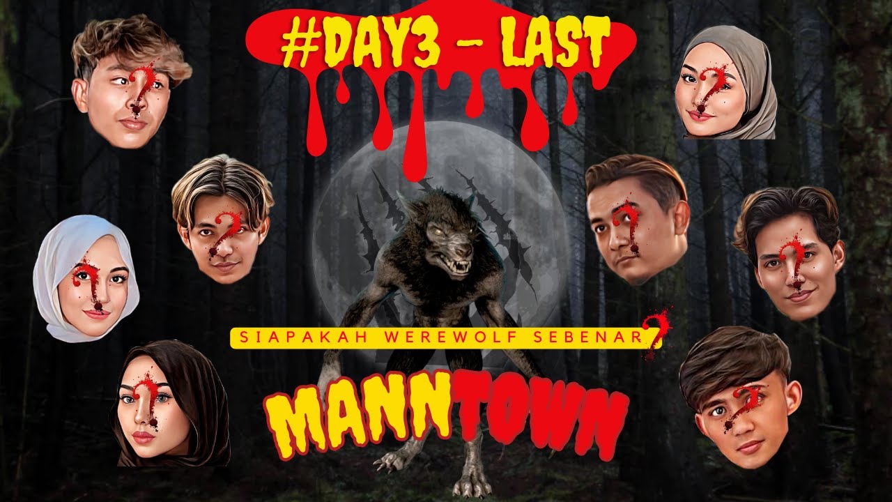 DAY 3 - SIAPAKAH WEREW0LF YANG SEBENAR ?