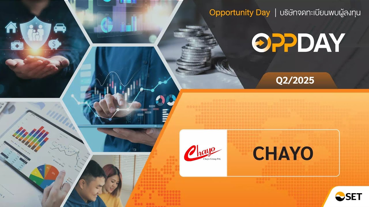 CHAYO: Oppday Q2/2025 Chayo Group Public Company Limited