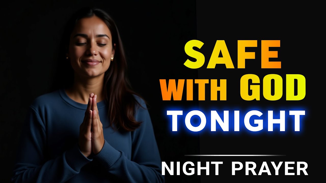 If God Is for You Tonight, No Enemy Can Stand Against You | Powerful Night Prayer for Protection