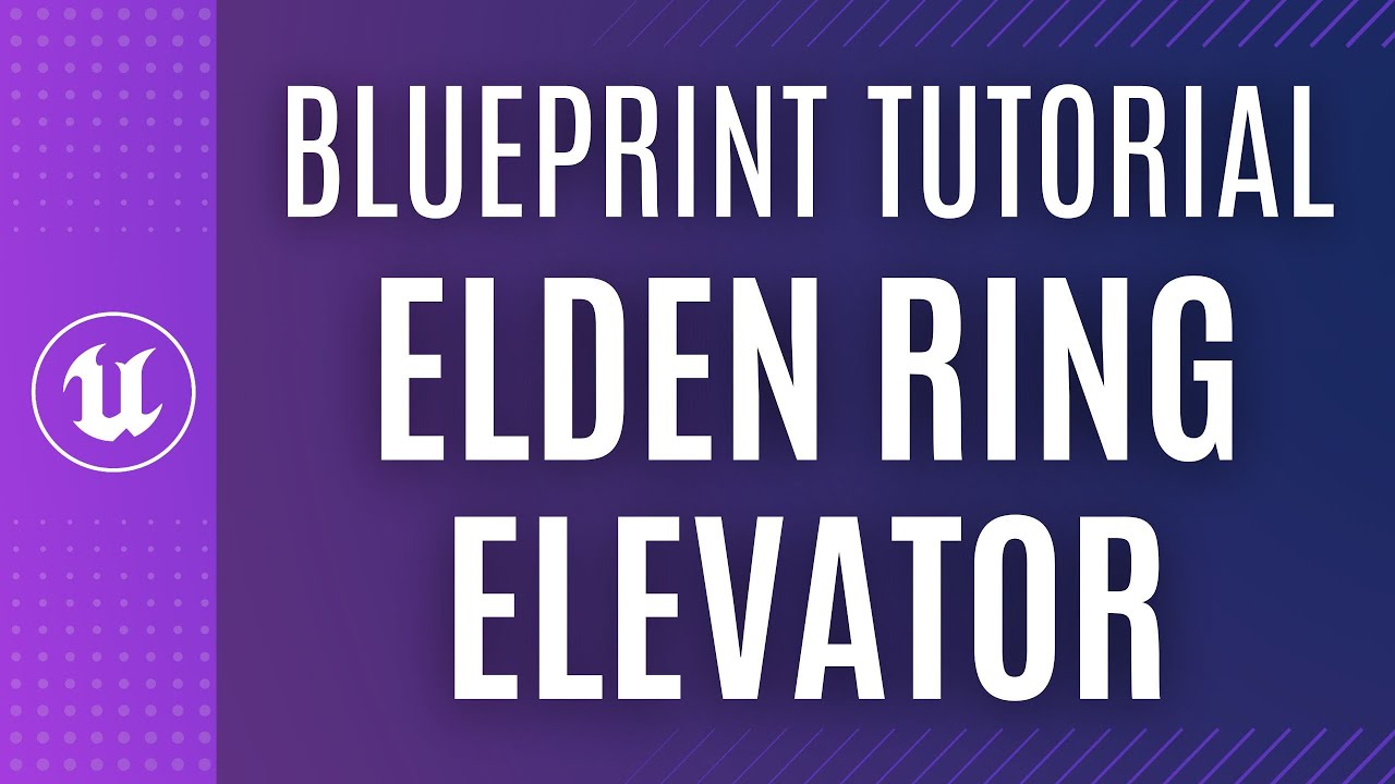 Elden Ring Elevator: UE5 Blueprint Scripting Tutorial