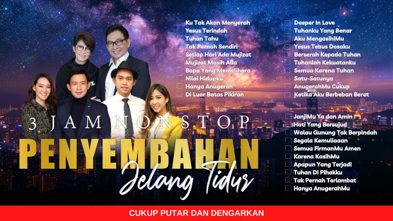 3 JAM NONSTOP PENYEMBAHAN JELANG TIDUR EPS. 38