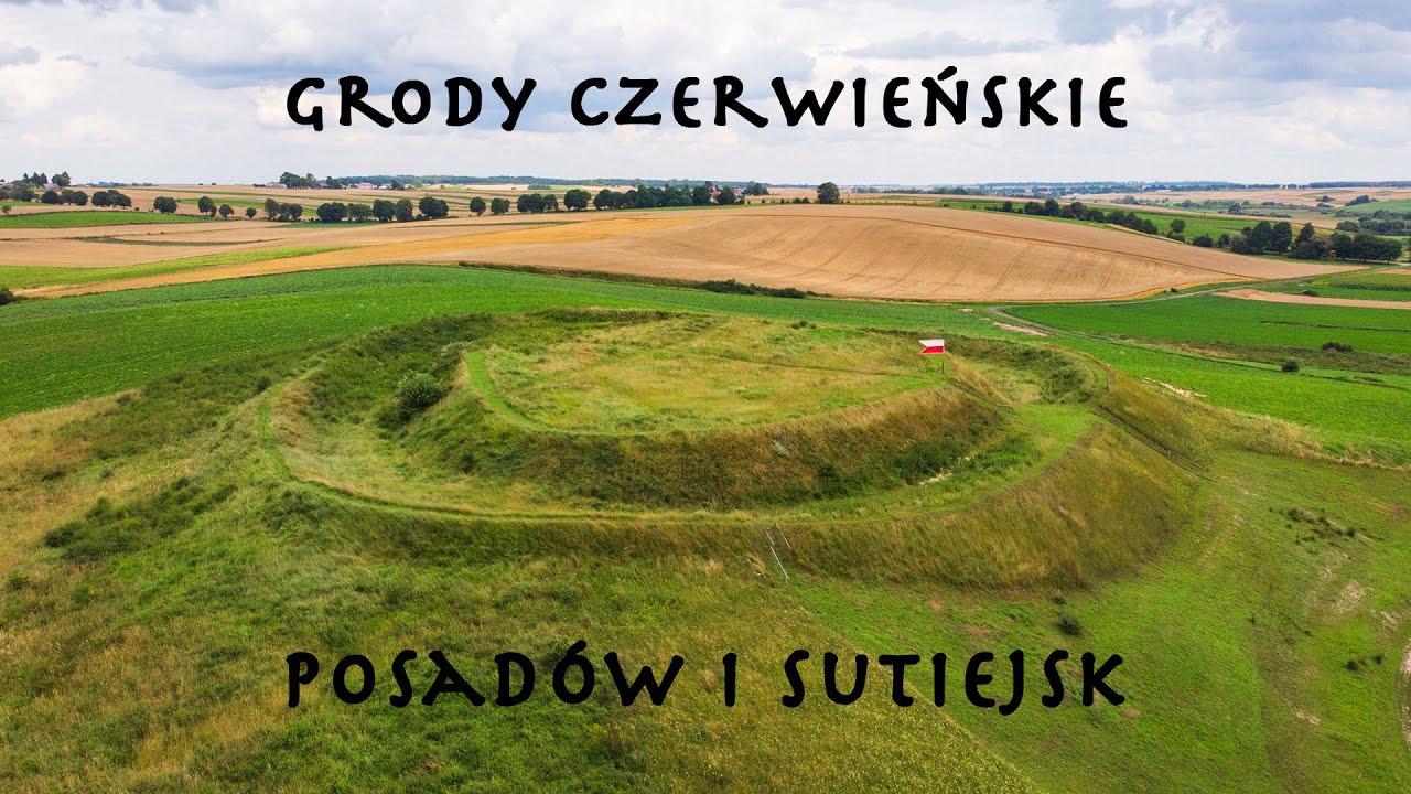 Grody Czerwieńskie. Gród Posadów. Gród Sutiejsk.