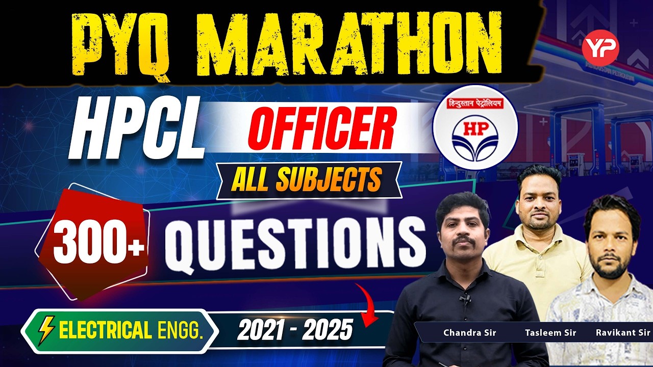 300+ Questions, PYQ HPCL Officer Electrical, All Subjects Marathon, with detailed explanation