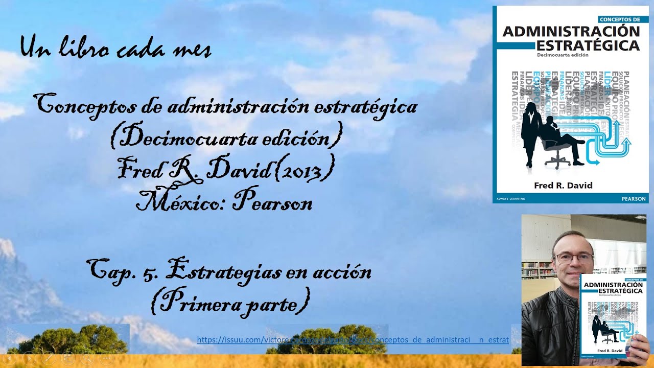 Estrategias en acción Parte1 Cap5 de Administración Estratégica.  Tipos/clasificación de estrategias