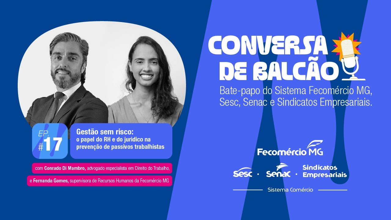 GESTÃO SEM RISCO: Como evitar PASSIVOS TRABALHISTAS? | Conversa de Balcão EP 17