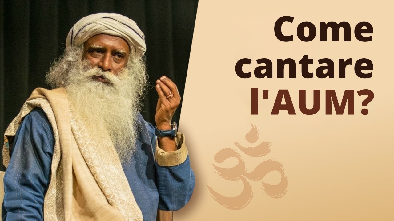 Come cantare correttamente l'AUM e trarne il massimo beneficio? | Sadhguru Italiano