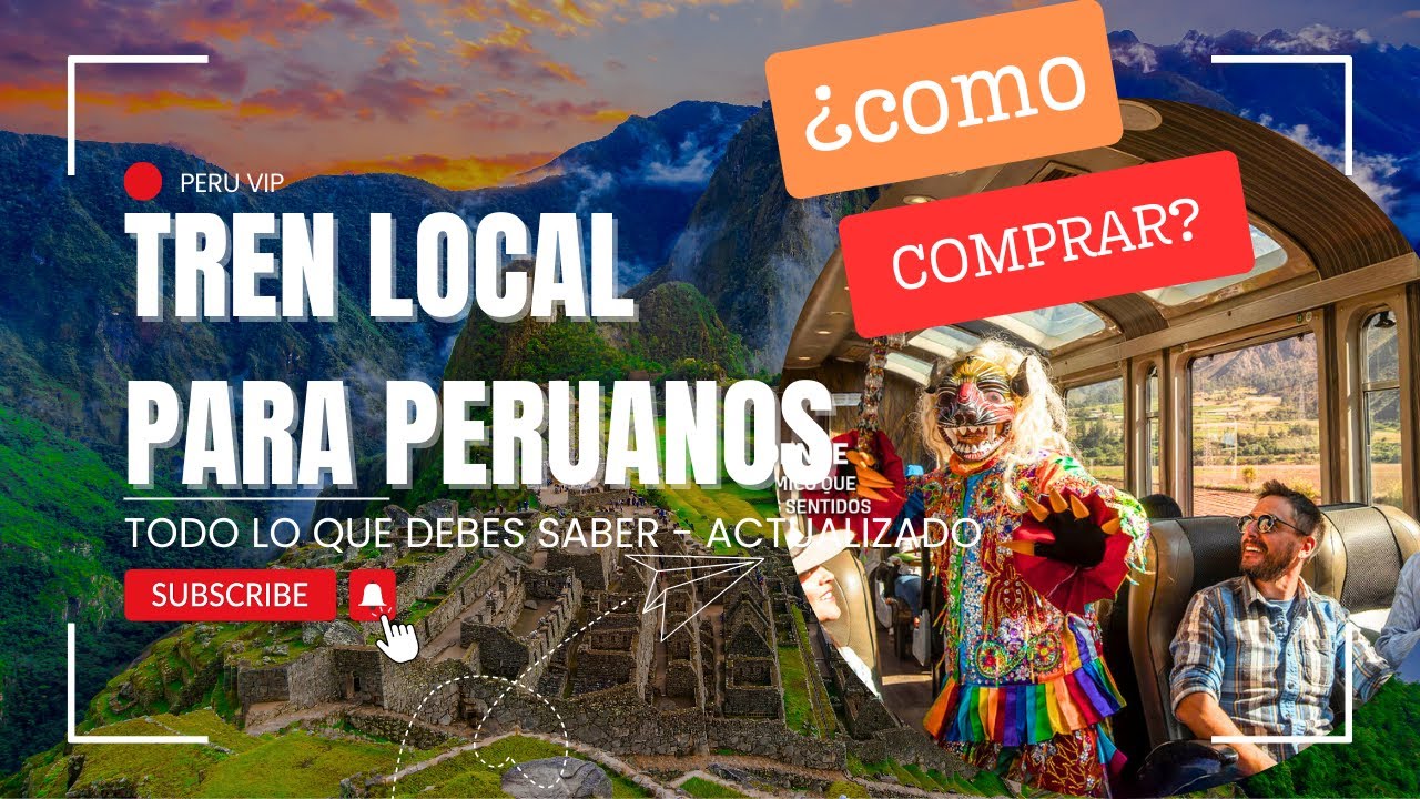 Tren Local a Machu Picchu para Peruanos - Actualizado 2026 | Per&uacute; Vip 🇵🇪