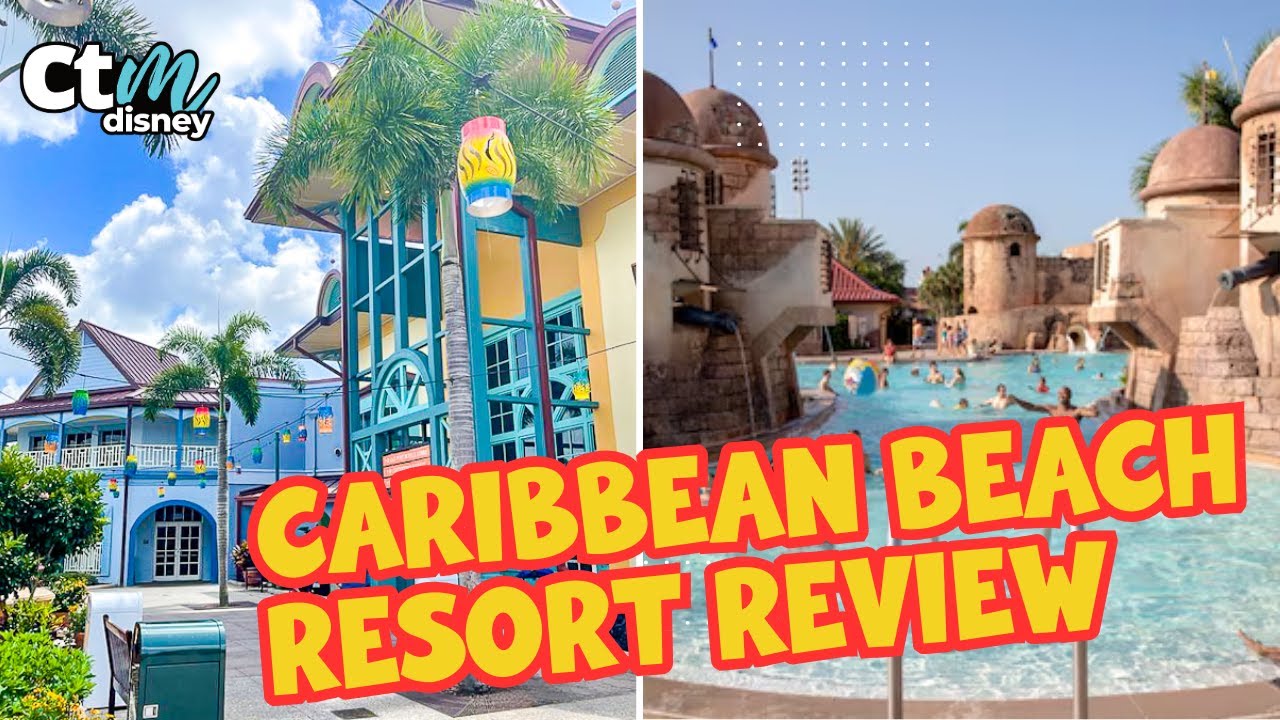 Everything You Need To Know About Disney's Caribbean Beach | Disney's Caribbean Beach Resort Review