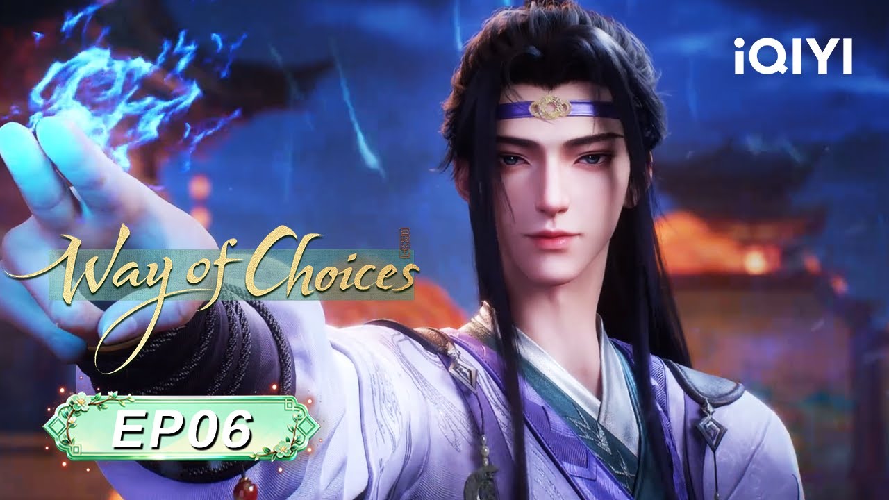 Way of Choices 3D | EP06: They Don't Care  | iQIYI Anime Asia