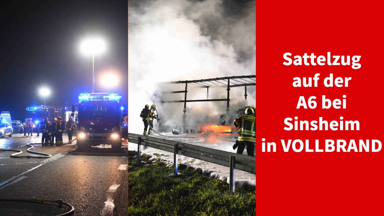 [VOLLBRAND] - Sattelzug auf der A6 bei Sinsheim ausgebrannt - Richtungsfahrbahn Heilbronn gesperrt