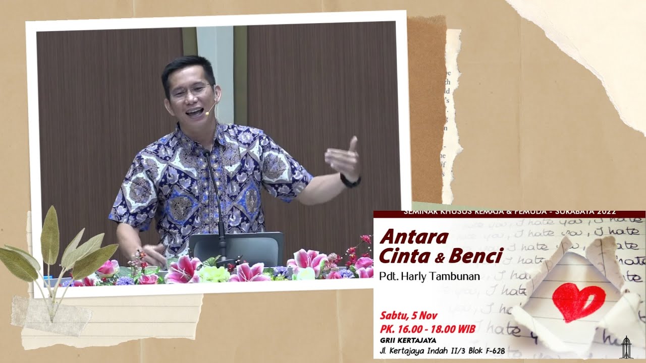 Pdt. Harly Tambunan - ANTARA CINTA & BENCI