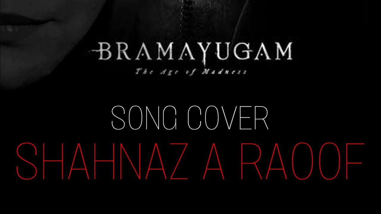 Bramayugam The Beginning song Cover | Shahnaz A Raoof ft. Bilal keyz | Christo Xavier | Mammooty