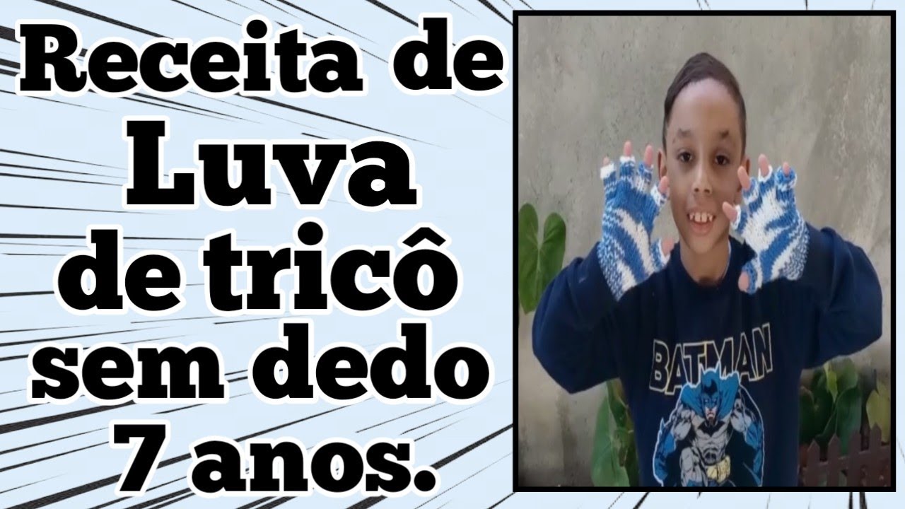 Como fazer tricô - Receita de luva sem dedos (7 anos).
