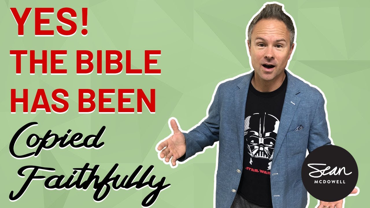 Was the Bible Copied Faithfully from One Generation to the Next?