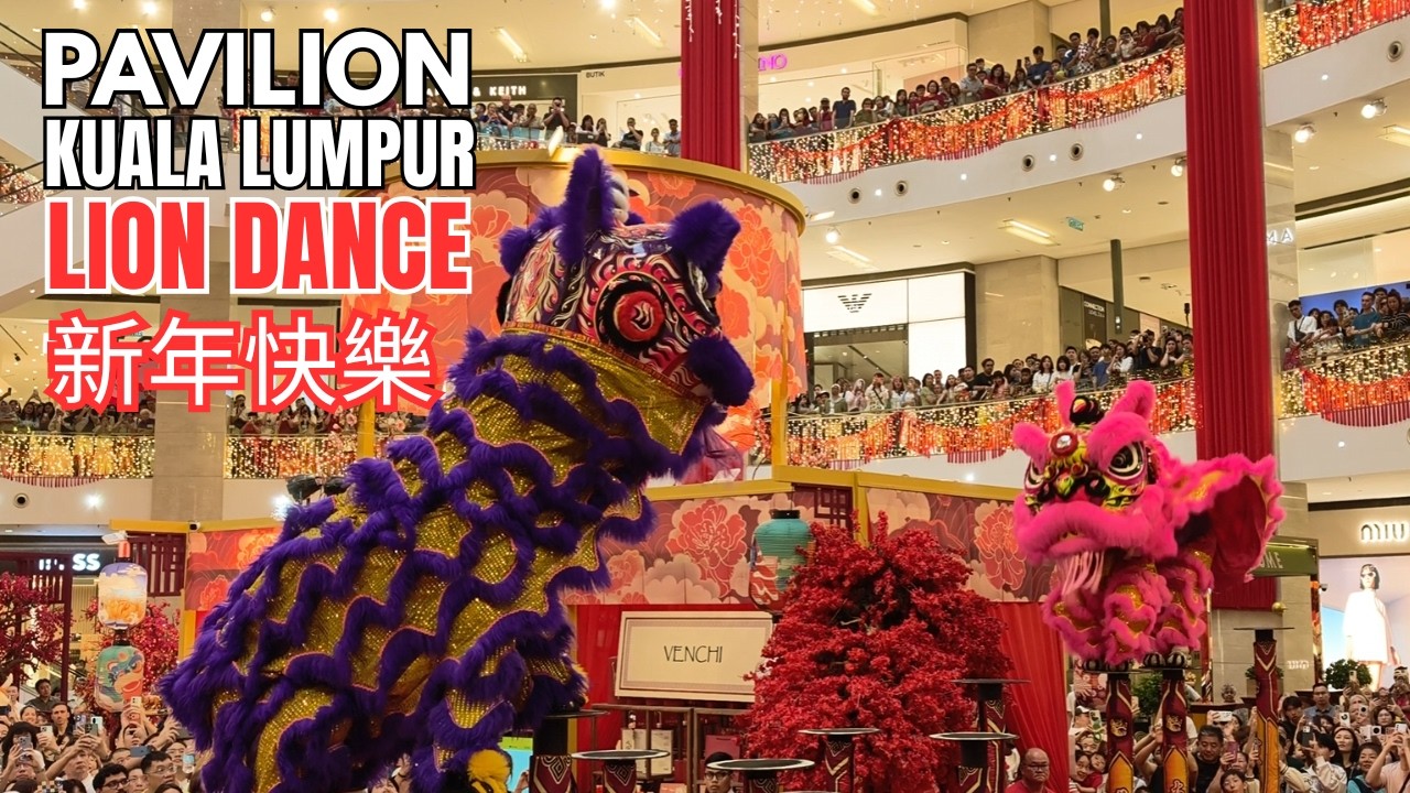 Acrobatic Lion Dance at Pavilion Kuala Lumpur 🇲🇾