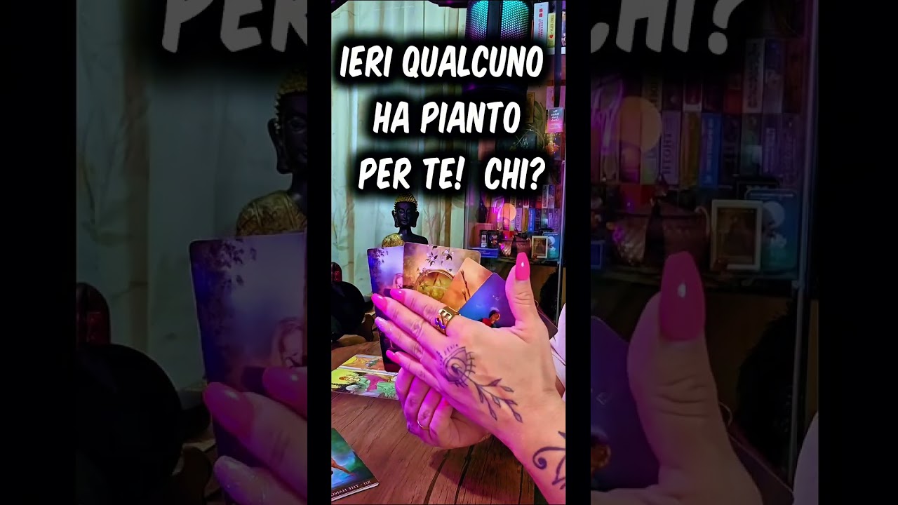 Ieri Qualcuno Ha Pianto Per Te ! Chi? #tarocchi #letturatarocchi #tarocchiinterattivi 