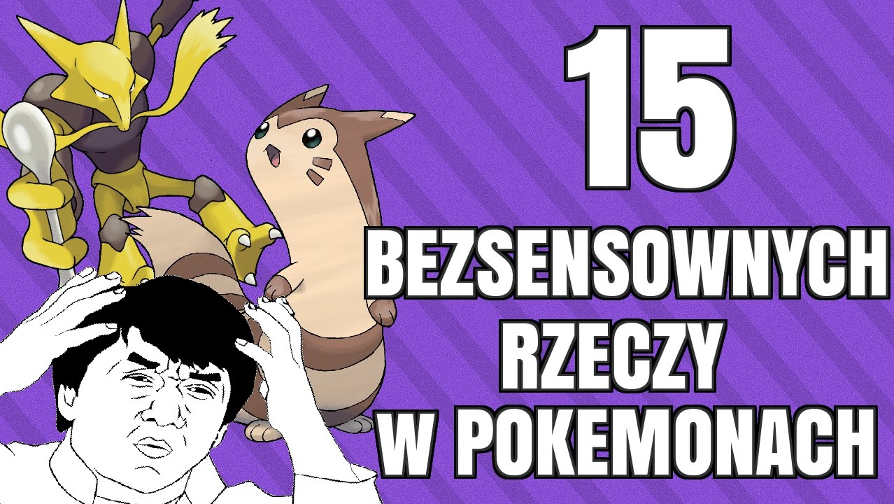 【15 BEZSENSOWNYCH rzeczy w POKEMONACH】