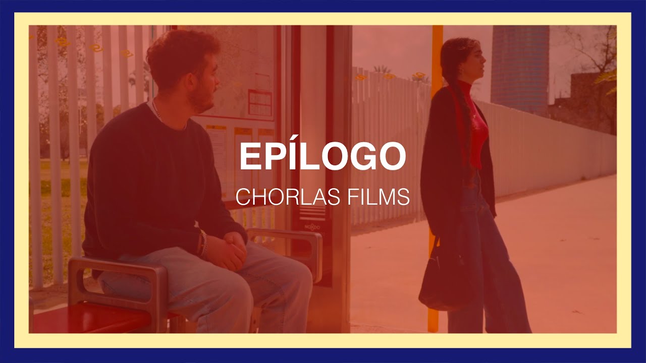 EP&Iacute;LOGO - Chorlas Films | IV Edici&oacute;n #CAVcrea
