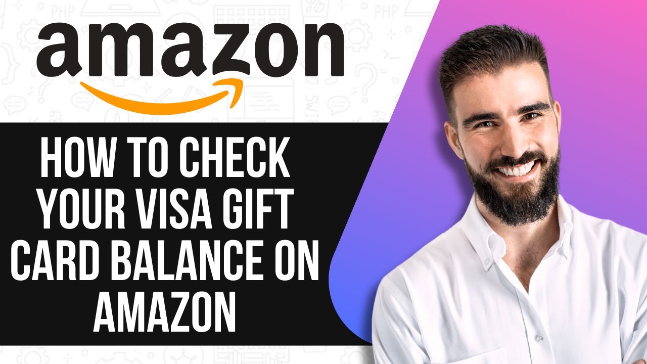 HOW TO CHECK YOUR VISA GIFT CARD BALANCE ON AMAZON 2025! FULL GUIDE