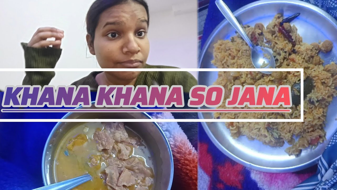 Khana Khana so jana #dailyvlog #crazysoultripta