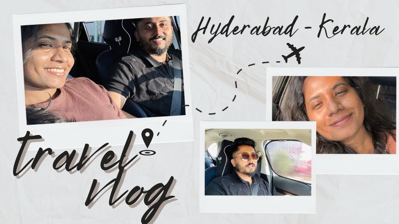 Vlog 6: 950 KM Roadtrip from Hyderabad to Kerala 🚙🏡👫