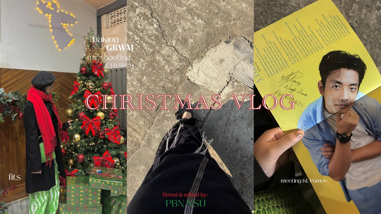 CHRISTMAS VLOG! [baking,mv shooting, fun, fits, celebration🎄] met KL Pamei