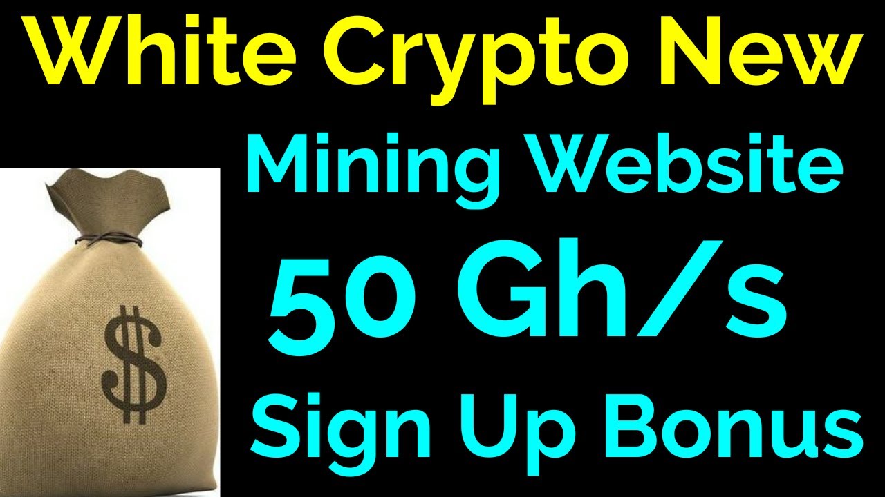 White Crypto New Mining Website 50 Ghs Sign Up Bonus For Free