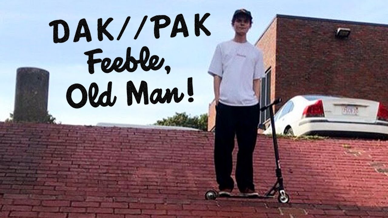 Dak//Pak - Feeble, Old Man!
