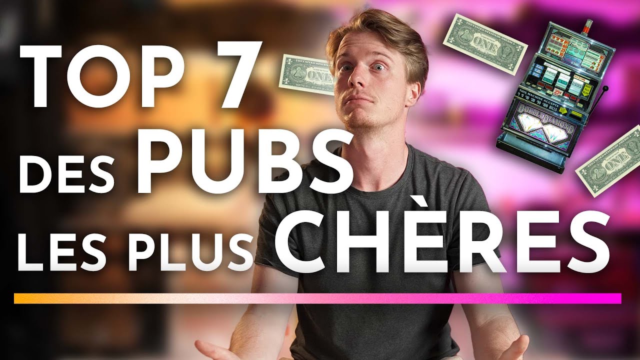 Les 7 PUBS les plus CHÈRES de l'HISTOIRE !