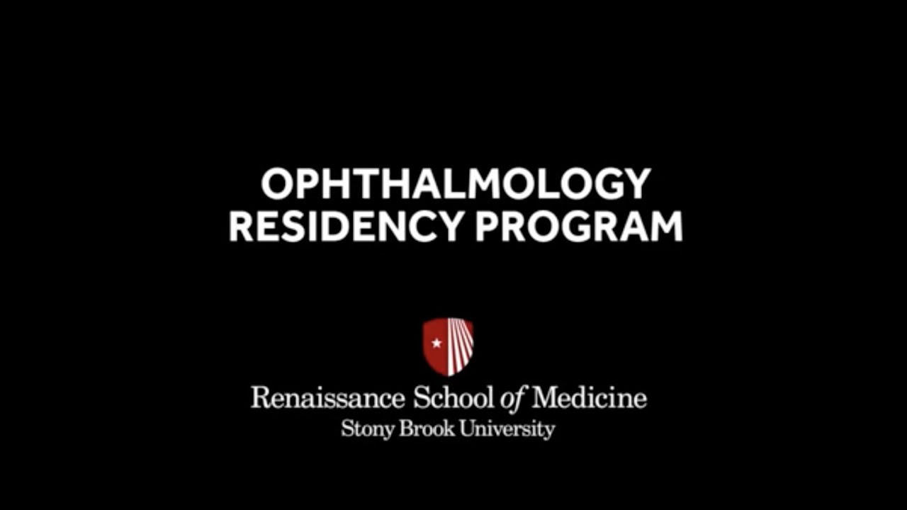 Choose Stony Brook: Ophthalmology Residency Program