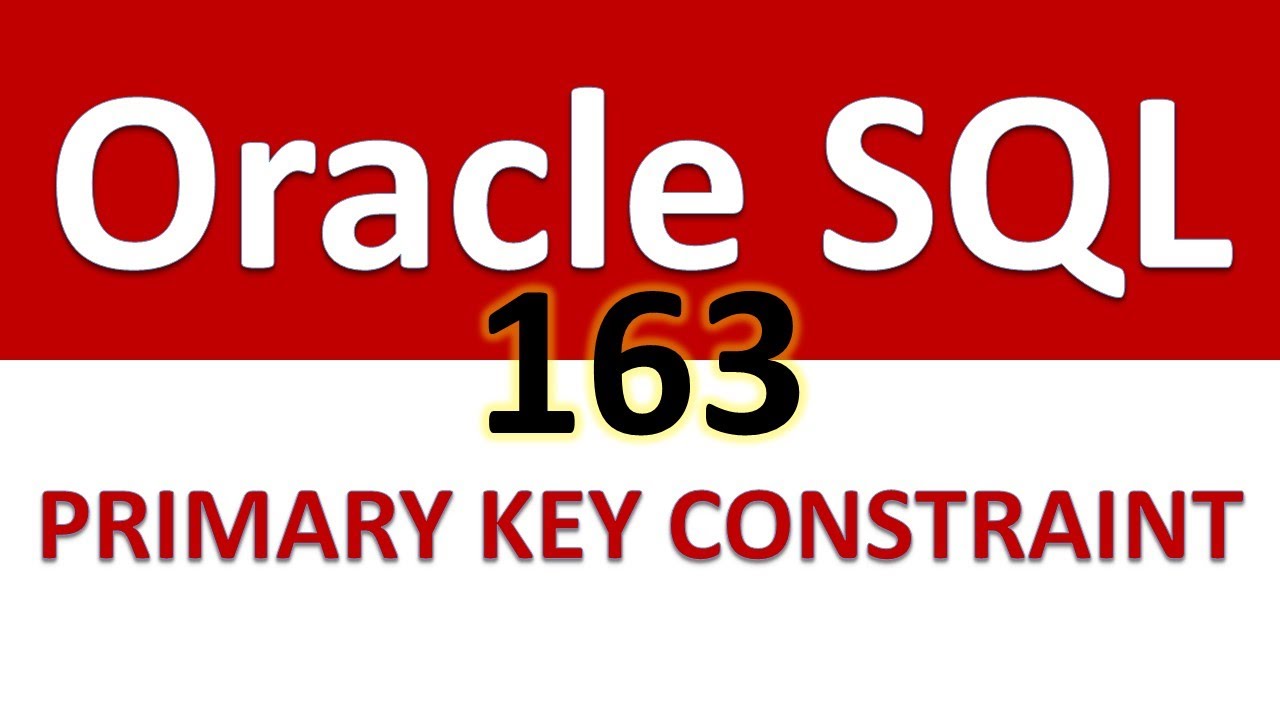 SQL for Beginners   163   PRIMARY KEY CONSTRAINT