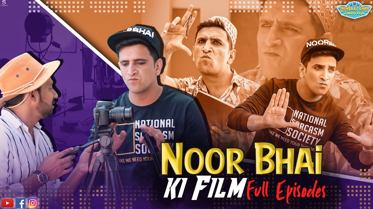 Noor Bhai Ki Film Full Episodes || Hyderabadi Entertainment || Shehbaaz Khan & Team