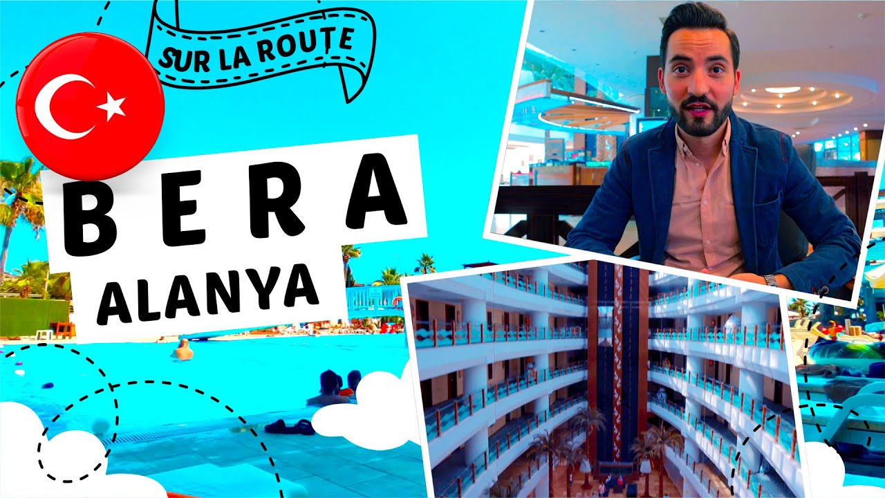 BERA HÔTEL ALANYA - TURQUIE 🇹🇷
