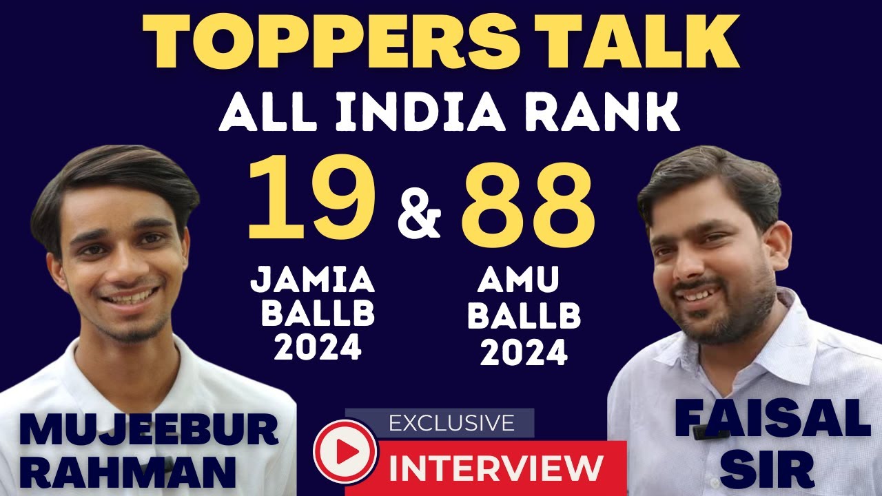 TOPPERS TALK | JMI BALLB AIR 19  | AMU BALLB AIR 88 |  JAMIA BALLB 2024 TOPPER : MUJEEBUR RAHMAN