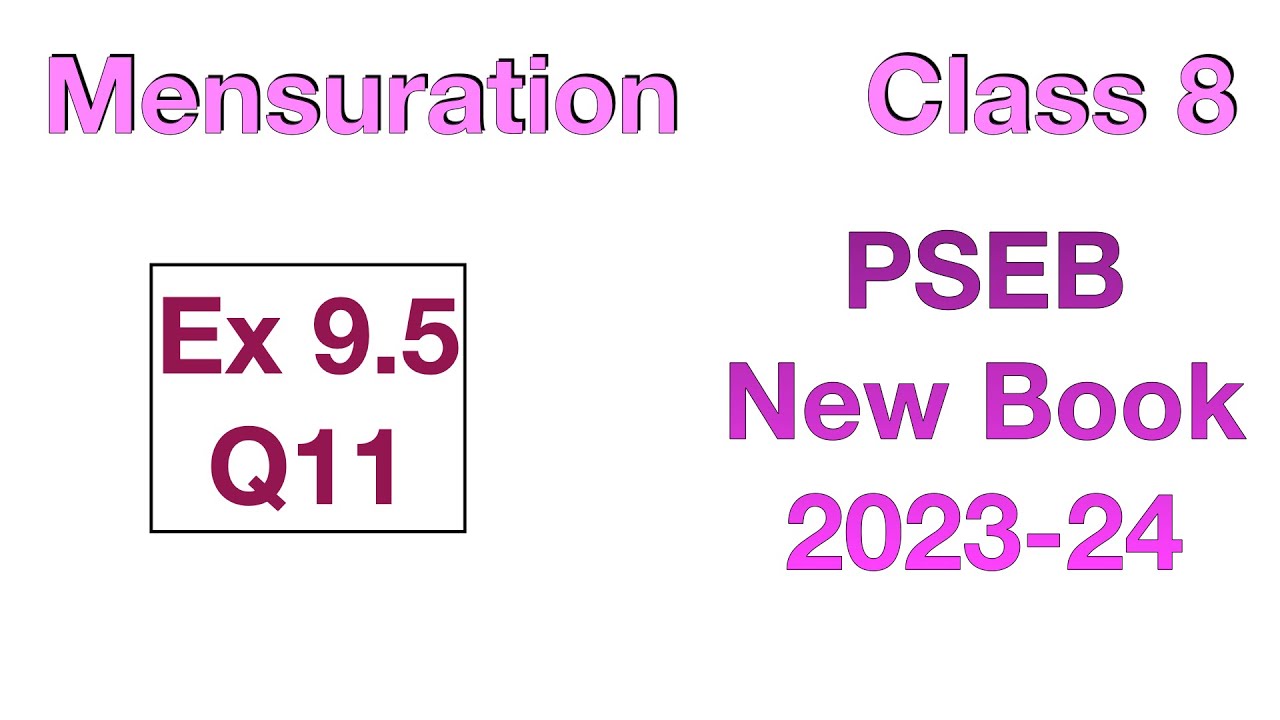 Ex 9.5 Q11 | Class 8 | Mensuration | Chapter 9 | PSEB Maths