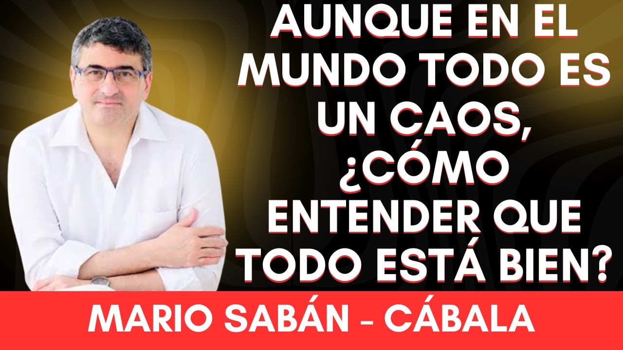 COMO ENTENDER QUE TODO ESTÁ BIEN CUANDO TODO SE VE MAL