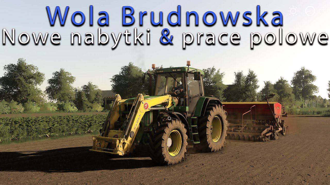Nowe nabytki & pole | Prace polowe | Wola Brudnowska #5 FS19