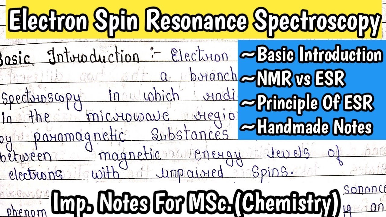 ELECTRON SPIN RESONANCE SPECTROSCOPY | Basic Introduction | Principle of ESR | MSc. Notes |
