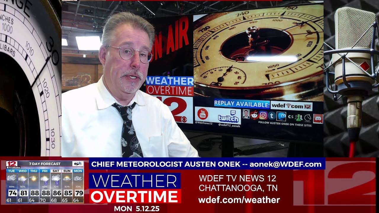 WDEF-TV NEWS 12 WEATHER OVERTIME - MONDAY  MAY 12, 2025