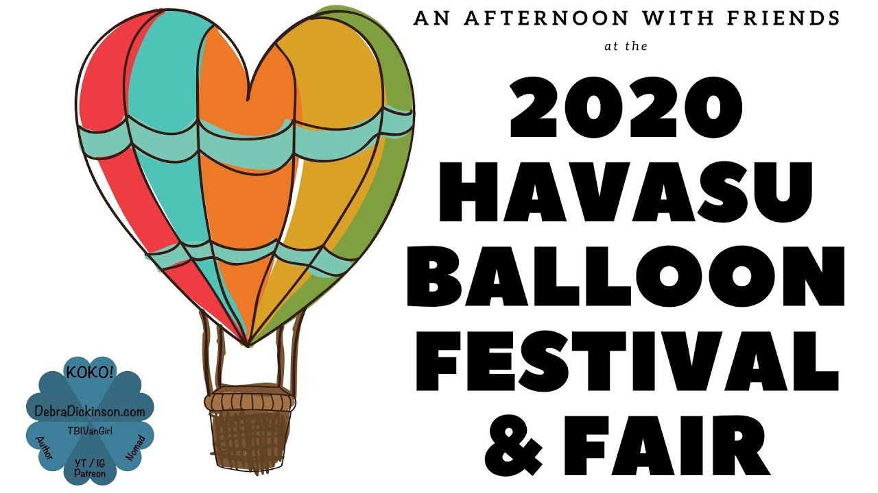 Lake Havasu City Balloon Festival and Fair with my Friends