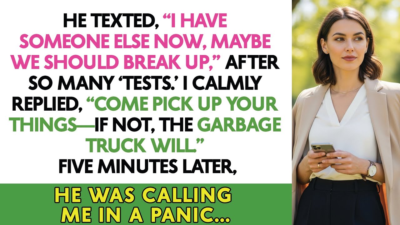 He Texted, ‘I Have Someone Else Now, Maybe We Should Break Up,’ After So Many ‘Tests.’ I Calmly
