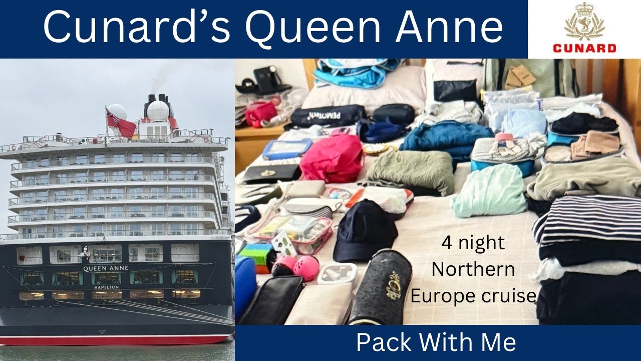 PACK WITH ME: 4 night Northern Europe cruise | Cunard's Queen Anne from Southampton