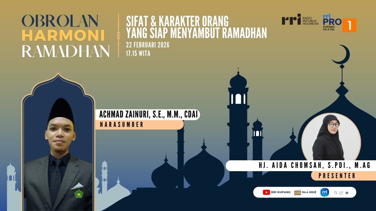 [LIVE] HARMONI RAMADHAN : SIFAT DAN KARAKTER ORANG YANG SIAP MENYAMBUT RAMADHAN | RRI KUPANG